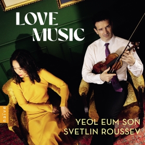 Yeol Eum Son Svetlin Roussev - Love Music in the group CD / Klassiskt at Bengans Skivbutik AB (5517970)