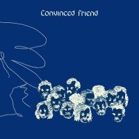 Convinced Friend - Convinced Friend (Grey Vinyl) in the group OTHER / Forthcoming products - 10 percent at Bengans Skivbutik AB (5518324)