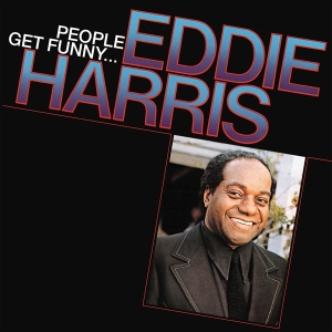 Eddie Harris - People Get Funny... in the group OUR PICKS /  Christmas gift tip Vinyl at Bengans Skivbutik AB (5518458)