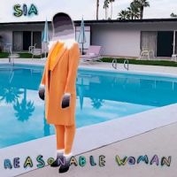 Sia - Reasonable Woman in the group OTHER / Forthcoming products - 10 percent at Bengans Skivbutik AB (5518656)