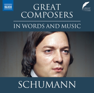 Robert Schumann - Great Composers In Words & Music in the group OUR PICKS / Christmas gift tip CD at Bengans Skivbutik AB (5518749)