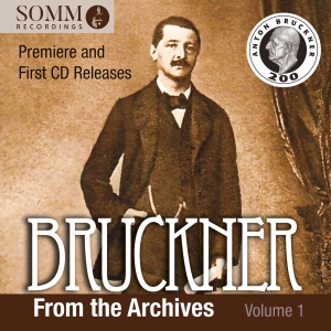 Anton Bruckner - Bruckner From The Archives, Vol. 1 in the group CD / Klassiskt at Bengans Skivbutik AB (5518938)