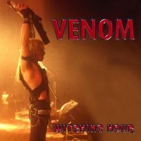 Venom - Witching Hour in the group OUR PICKS / Frontpage - CD New & Forthcoming at Bengans Skivbutik AB (5518966)