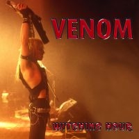 Venom - Witching Hour in the group OUR PICKS / Christmas gift tip CD at Bengans Skivbutik AB (5518966)