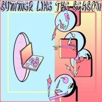 Summer Like The Season - Aggregator in the group OUR PICKS / Frontpage - Vinyl New & Forthcoming at Bengans Skivbutik AB (5518992)