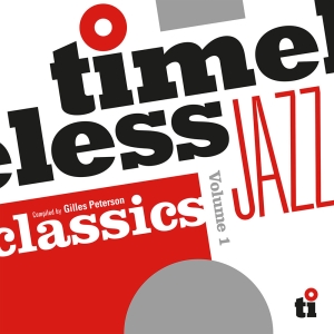 V/A - Timeless Jazz Classics Compiled By Gilles Peterson in the group OUR PICKS / Record Store Day / RSD24 at Bengans Skivbutik AB (5519509)