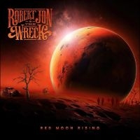 Jon Robert & The Wreck - Red Moon Rising in the group OUR PICKS / Friday Releases / Friday the 28th of June 2024 at Bengans Skivbutik AB (5519546)