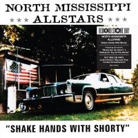 North Mississippi All Stars - Shake Hands With Shorty (Rsd) - IMPORT in the group VINYL / Pop-Rock at Bengans Skivbutik AB (5520091)
