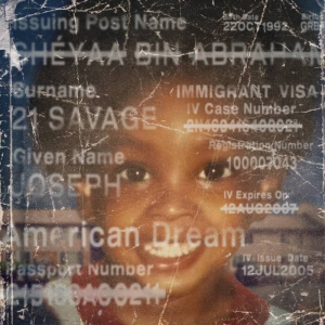 21 Savage - American Dream in the group OUR PICKS / Friday Releases / Friday the 15th of Mars 2024 at Bengans Skivbutik AB (5520151)