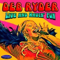 Ryder Deb - Live And Havin' Fun in the group OUR PICKS / Frontpage - CD New & Forthcoming at Bengans Skivbutik AB (5520189)