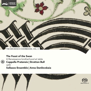 Cappella Pratensis & Stratton Bull & Sol - Feast Of The Swan - Den Bosch Choirbook  in the group OUR PICKS / Frontpage - CD New & Forthcoming at Bengans Skivbutik AB (5520486)