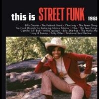 Various Artists - This Is Street Funk 1968-1974 in the group OTHER / Forthcoming products - 10 percent at Bengans Skivbutik AB (5520591)