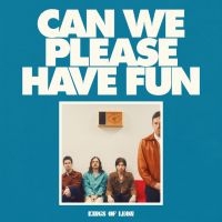 Kings Of Leon - Can We Please Have Fun in the group OUR PICKS / Christmas gift tip CD at Bengans Skivbutik AB (5520694)