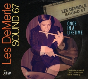 Les Demerle Sound 67 - Once In A Lifetime in the group OTHER / Forthcoming products - 10 percent at Bengans Skivbutik AB (5520710)