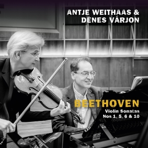 Antje Weithaas & Dénes Várjon - Beethoven, Violin Sonatas Nos 1, 5, 6 & 10 in the group OUR PICKS / Christmas gift tip CD at Bengans Skivbutik AB (5520847)