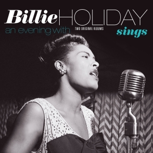 Billie Holiday - Sings + An Evening With Billie Holiday in the group OTHER / Forthcoming products - 10 percent at Bengans Skivbutik AB (5521065)