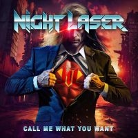 Night Laser - Call Me What You Want in the group OTHER / Forthcoming products - 10 percent at Bengans Skivbutik AB (5521130)