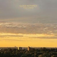 Cloud Nothings - Final Summer in the group OUR PICKS / Frontpage - Vinyl New & Forthcoming at Bengans Skivbutik AB (5521140)
