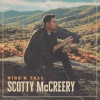 Mccreery Scotty - Rise & Fall in the group OTHER / Forthcoming products - 10 percent at Bengans Skivbutik AB (5521192)