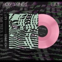 Holy Springs - E.A.T in the group OUR PICKS / Frontpage - Vinyl New & Forthcoming at Bengans Skivbutik AB (5521204)