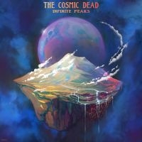 Cosmic Dead The - Infinite Peaks (Vinyl Lp) in the group OTHER / Forthcoming products - 10 percent at Bengans Skivbutik AB (5521210)