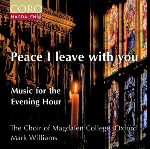 Choir Of Magdalen College Oxford - Peace I Leave With You - Music For in the group OUR PICKS / Christmas gift tip CD at Bengans Skivbutik AB (5521288)