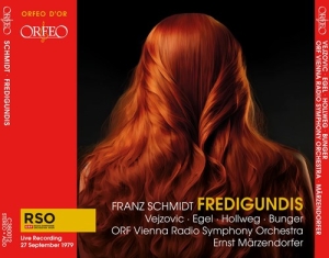 Franz Schmidt - Fredigundis in the group OTHER / Forthcoming products - 10 percent at Bengans Skivbutik AB (5521307)