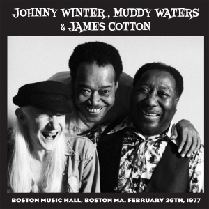 Johnny Winter & Muddy Waters & James Cot - Live In Boston â77 (Best Of Vol.1) in the group VINYL / Country at Bengans Skivbutik AB (5521411)
