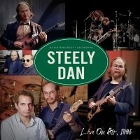 Steely Dan - Live On Air, 1996 in the group OUR PICKS / Friday Releases / Friday the 7th June 2024 at Bengans Skivbutik AB (5521472)