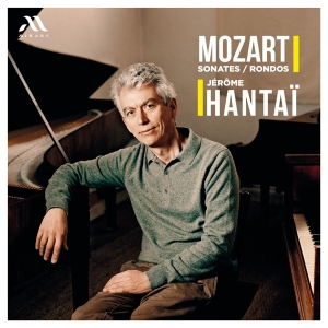 Jerome Hantai - Mozart Rondos And Sonatas in the group CD / Klassiskt at Bengans Skivbutik AB (5521611)