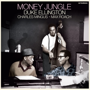 Duke Ellington & Charles Mingus & Max Ro - Money Jungle in the group OUR PICKS / Frontpage - Vinyl New & Forthcoming at Bengans Skivbutik AB (5521636)