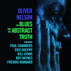 Oliver Nelson - The Blues And The Abstract Truth in the group OUR PICKS / Christmas gift tip CD at Bengans Skivbutik AB (5521639)