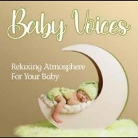 Various Artists - Baby Voices - Relaxing Atmosphere in the group CD / Pop-Rock at Bengans Skivbutik AB (5521681)