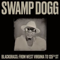 Swamp Dogg - Blackgrass: From West Virginia To 1 in the group VINYL / Country at Bengans Skivbutik AB (5521972)