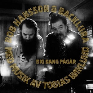 Bob Hansson - Backlura - Bigbang Pågår in the group OUR PICKS /  Christmas gift tip Vinyl at Bengans Skivbutik AB (5522088)