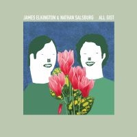 James Elkington And Nathan Salsburg - All Gist in the group CD / World Music at Bengans Skivbutik AB (5522182)