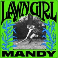 Mandy - Lawn Girl (Neon Green, Neon Yellow, in the group VINYL / Pop-Rock at Bengans Skivbutik AB (5522224)