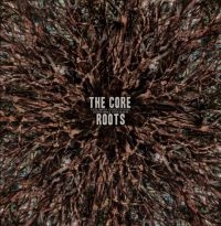Core The - Roots in the group OUR PICKS / Frontpage - Vinyl New & Forthcoming at Bengans Skivbutik AB (5522324)