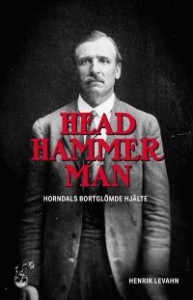 Head Hammer Man Henrik Levahn - Head Hammer Man Henrik Levhn in the group OTHER / Books at Bengans Skivbutik AB (5522338)