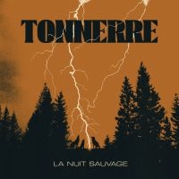 Tonnerre - La Nuit Sauvage in the group OUR PICKS / Frontpage - CD New & Forthcoming at Bengans Skivbutik AB (5522536)