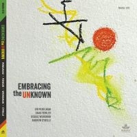 Perelman Ivo Chad Fowler Reggie - Embracing The Unknown in the group CD / Jazz at Bengans Skivbutik AB (5522770)