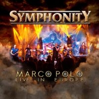 Symphonity - Marco Polo: Live In Europe in the group CD / Hårdrock at Bengans Skivbutik AB (5522802)