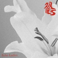 Echo Ladies - Lilies in the group OUR PICKS / Christmas gift tip CD at Bengans Skivbutik AB (5522962)