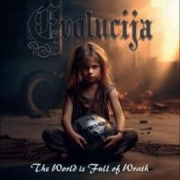 Evolucija - The World Is Full Of Wrath in the group OUR PICKS / Frontpage - CD New & Forthcoming at Bengans Skivbutik AB (5523120)