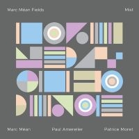 Marc Méan Fields - Mist in the group OUR PICKS / Frontpage - Vinyl New & Forthcoming at Bengans Skivbutik AB (5523255)