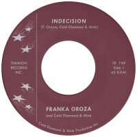 Franka Oroza & Cold Diamond & Mink - Indecision in the group VINYL / RnB-Soul at Bengans Skivbutik AB (5523632)