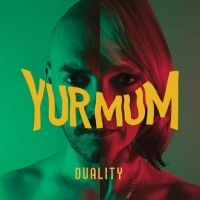 Yur Mum - Duality in the group CD / Pop-Rock at Bengans Skivbutik AB (5523810)