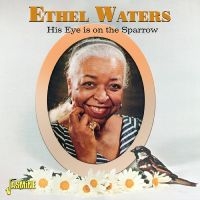 Ethel Waters - His Eye Is On The Sparrow in the group CD / Pop-Rock at Bengans Skivbutik AB (5523949)