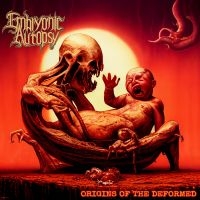 Embryonic Autopsy - Origins Of The Deformed (Digipack) in the group OUR PICKS / Friday Releases / Friday the 14th of June 2024 at Bengans Skivbutik AB (5523977)