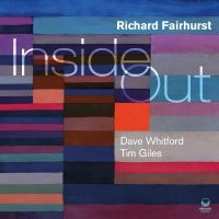 Fairhurst Richard - Inside Out in the group OUR PICKS / Friday Releases / Friday the 14th of June 2024 at Bengans Skivbutik AB (5524089)